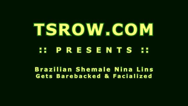 Brazilian Shemale Nina Lins Gets Barebacked