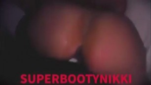 Super Booty Nikki Huge ass fucked on camera